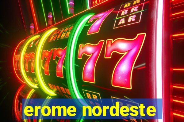 erome nordeste